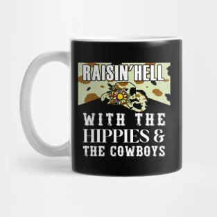 Raisin' Hell With The Hippies & Cowboys Mug